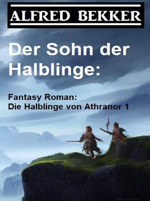 Title details for Der Sohn der Halblinge by Alfred Bekker - Available